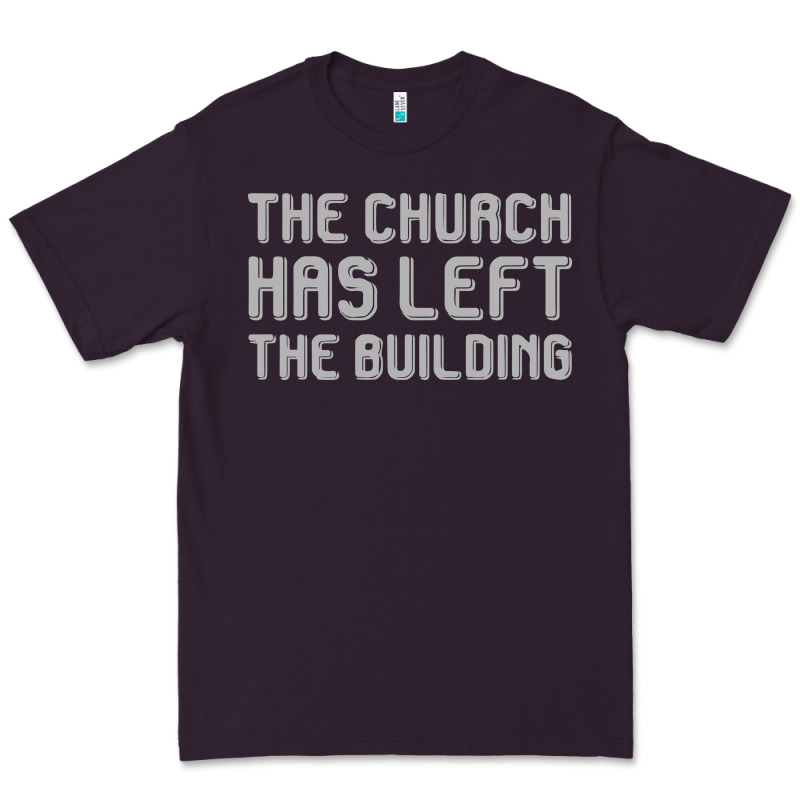 The Church Has Left The Building Premium Tee by linhVisuals | Teevron