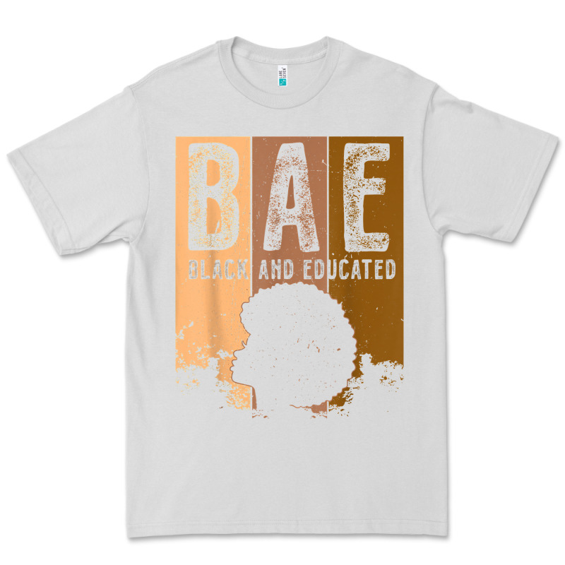 Black History Month Bae Black And Educated Melanin Women T Shirt Premium Tee by linhVisuals | Teevron