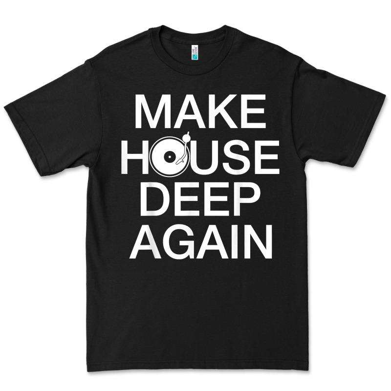 Make House Deep Again House Music Turntable T Shirt Premium Tee by linhVisuals | Teevron