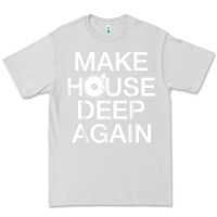 Dove Grey make house deep again house music turntable t shirt Premium Tee - linhVisuals