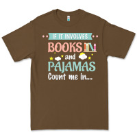 Cacao if it involves books and pajamas book lover gift tee t shirt Premium Tee - linhVisuals