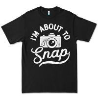 Black i'm about to snap photography photographer camera men women t shirt Premium Tee - linhVisuals