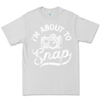 Dove Grey i'm about to snap photography photographer camera men women t shirt Premium Tee - linhVisuals