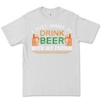 Dove Grey i just want to drink with my friends Premium Tee - linhVisuals