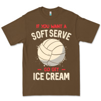 Funny Volleyball If You Want A Soft Serve Volleyball T Shirt Premium Tee | Teevron