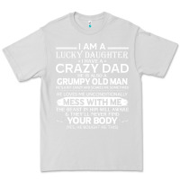 Dove Grey i am a lucky daughter i have a crazy dad grumpy old man t shirt Premium Tee - linhVisuals