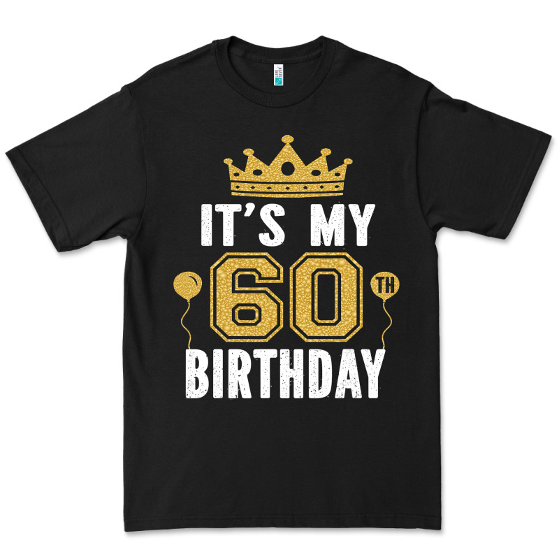 It's My 60th Birthday Gift For 60 Years Old Man And Woman T Shirt Premium Tee by linhVisuals | Teevron