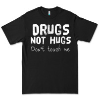 Black drugs not hugs Premium Tee - linhVisuals