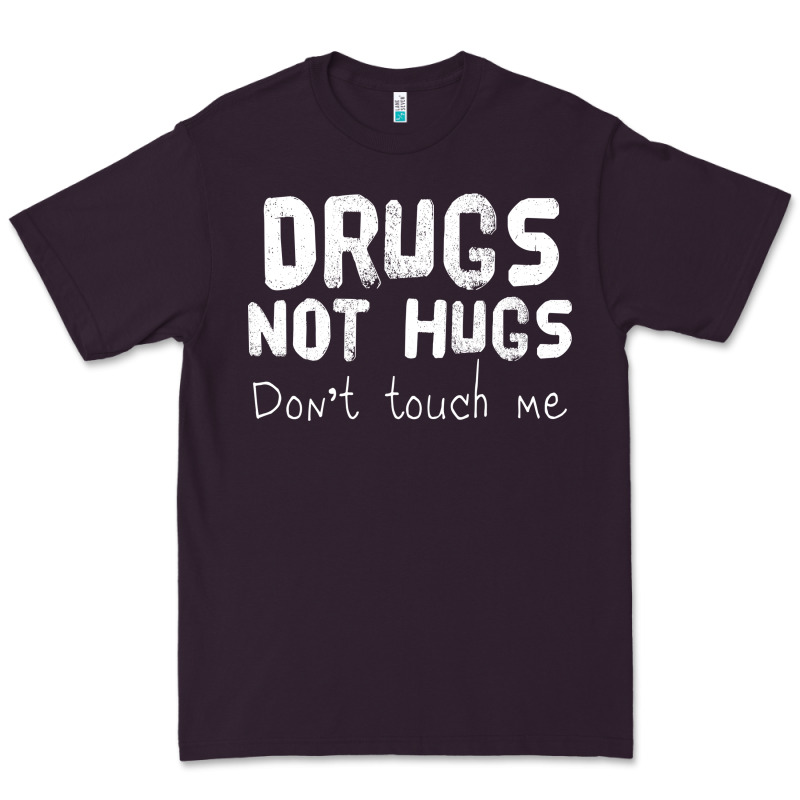 Drugs Not Hugs Premium Tee by linhVisuals | Teevron