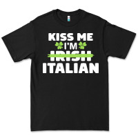 Black kiss me im italian t  shirt kiss me i'm irish italian patriotic st pat Premium Tee - linhVisuals