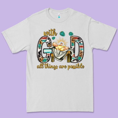 With God All Things Are Possible With Baby Jesus Bbs Premium Tee Designed By Bundleandbundleshop