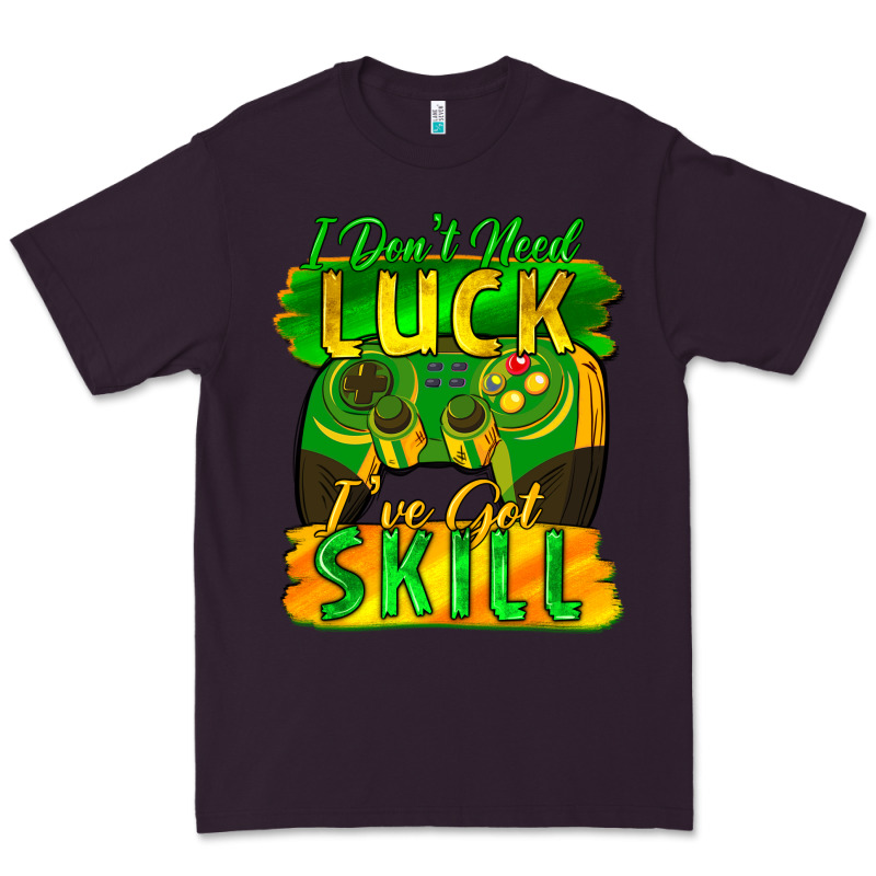 I Don't Need Luck I've Got Skill St. Patricks Day Premium Tee by FaDigitalArtStudio | Teevron