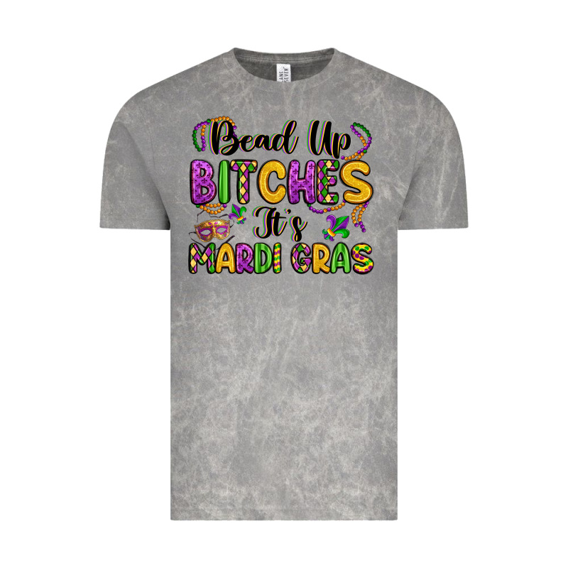 Bead Up Bitches It S Mardi Gras Vintage Tee by LillyAllenDesigns | Teevron