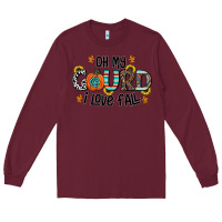 Burgundy oh my gourd i love fall Long Sleeve Tee - CowhideDigitalArt