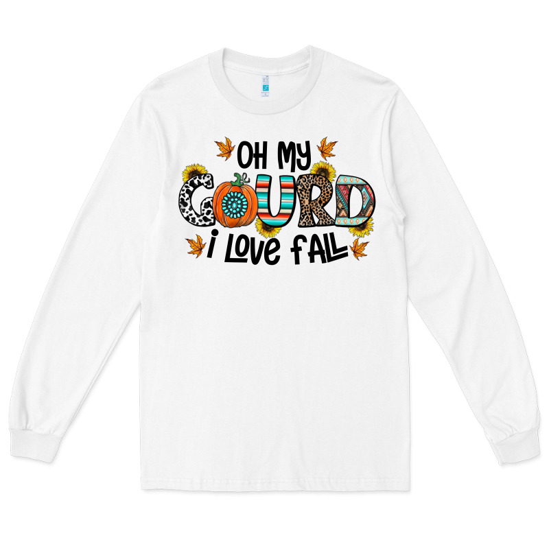 Oh My Gourd I Love Fall Long Sleeve Tee by CowhideDigitalArt | Teevron