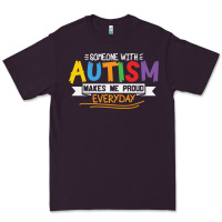 Someone With Autism Makes Me Proud Premium Tee | Teevron