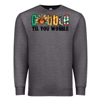 Charcoal Heather gobble til you wobble thanksgiving turkey Premium Sweatshirt - Jasminsmagicworld