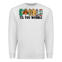 Oatmeal Heather gobble til you wobble thanksgiving turkey Premium Sweatshirt - Jasminsmagicworld
