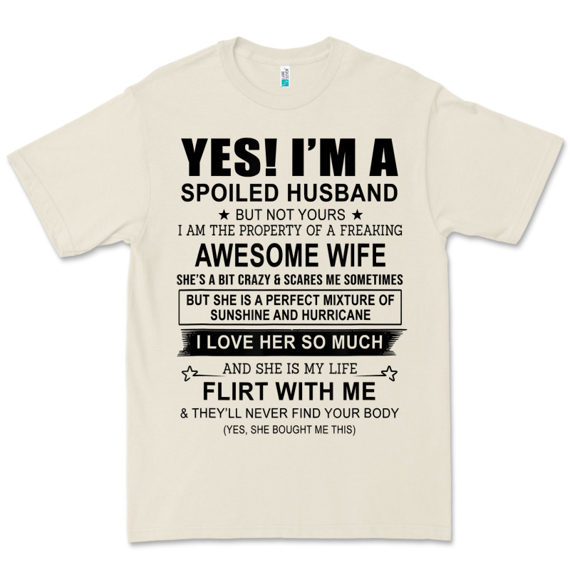 Yes I'm A Spoiled Husband ..awesome Wife T Shirt Premium Tee by linhVisuals | Teevron