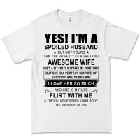 White yes i'm a spoiled husband ..awesome wife t shirt Premium Tee - linhVisuals