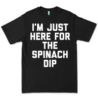 Black foodie appetizer i'm just here for the spinach dip premium t shirt Premium Tee - linhVisuals