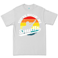 Dove Grey youre killing me smalls Premium Tee - linhVisuals