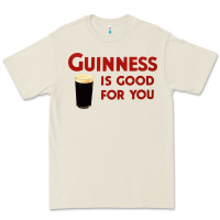 Guiness Is Good For You (and Me) Hq Fnny Premium Tee | Teevron