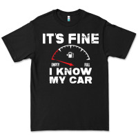 Black Empty gas gauge it’s fine i know my car low fuel joke Premium Tee - linhVisuals