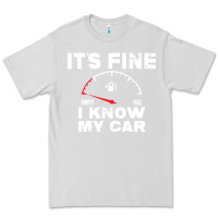 Dove Grey Empty gas gauge it’s fine i know my car low fuel joke Premium Tee - linhVisuals