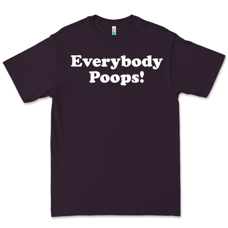 Everybody Poops Premium Tee by linhVisuals | Teevron