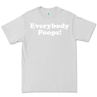 Dove Grey everybody poops Premium Tee - linhVisuals