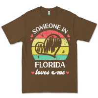 Cacao someone in florida loves me t  shirt someone in florida loves me funny Premium Tee - linhVisuals