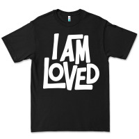 I Am Loved Premium Tee | Teevron