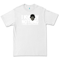White i know nothing Premium Tee - linhVisuals