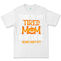 White halloween mom shirts funny this is my tired mom costume t shirt Premium Tee - linhVisuals