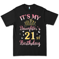 Black it's my daughter's 21st birthday happy to her mommy daddy t shirt Premium Tee - linhVisuals