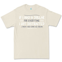 Bone if i had a dollar for everytime i got distracted Premium Tee - linhVisuals
