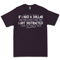 Plum if i had a dollar for everytime i got distracted Premium Tee - linhVisuals