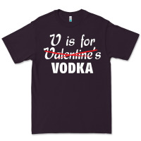 Is For Vodka Valentine's Day Premium Tee | Teevron