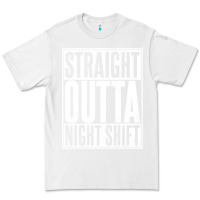 White straight outta night shift Premium Tee - linhVisuals