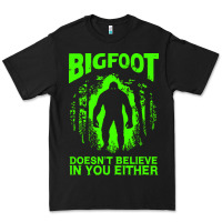 Black bigfoot believer t  shirt bigfoot doesnt believe in you either t  shir Premium Tee - linhVisuals