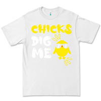 Chicks Dig Me Premium Tee | Teevron