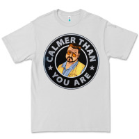 Dove Grey calmer than you are Premium Tee - linhVisuals