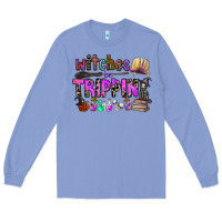 Colony Blue witches be trippin Long Sleeve Tee - CowhideDigitalArt