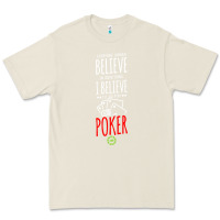 Bone poker card player believe in something Premium Tee - linhVisuals