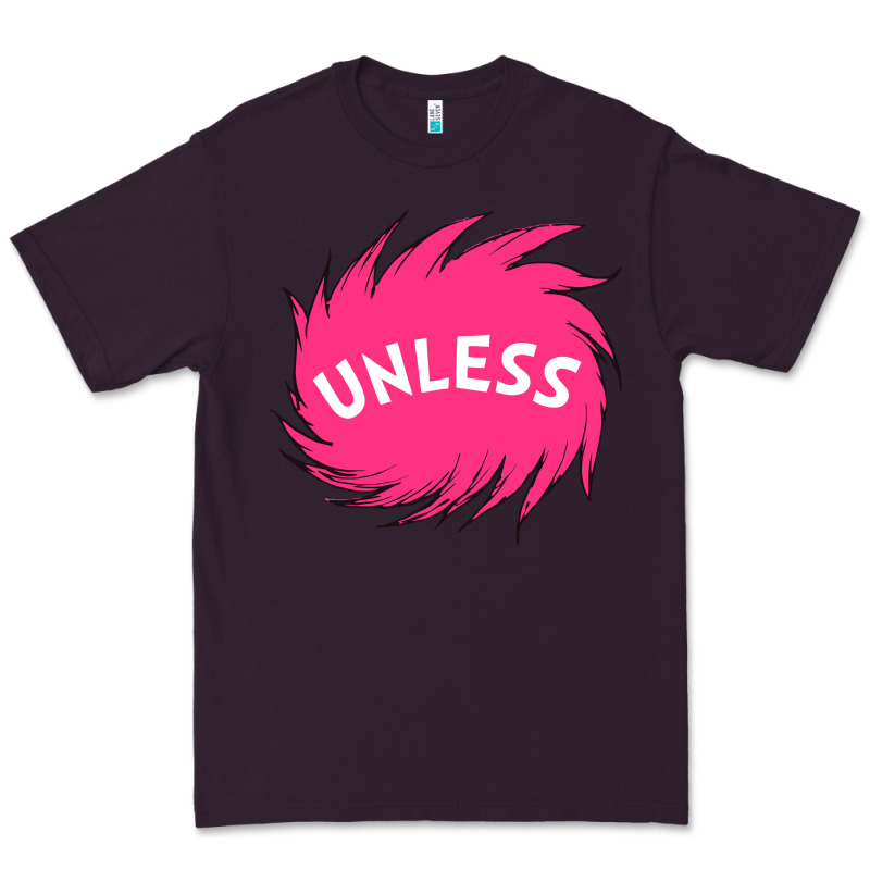 Unless   Lorax Premium Tee by linhVisuals | Teevron
