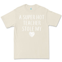 Bone funny a super hot teacher stole my heart unisex t shirt Premium Tee - linhVisuals