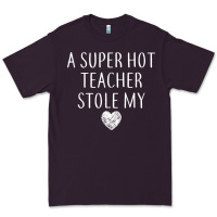 Plum funny a super hot teacher stole my heart unisex t shirt Premium Tee - linhVisuals