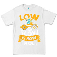White asphalt paving operator quote low and slow is how i roll t shirt Premium Tee - linhVisuals