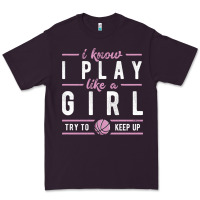 Plum basketball gifts for girls i know i play like a girl try to keep up in Premium Tee - linhVisuals